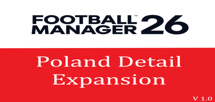 FM26 Poland Detail Expansion v1.0