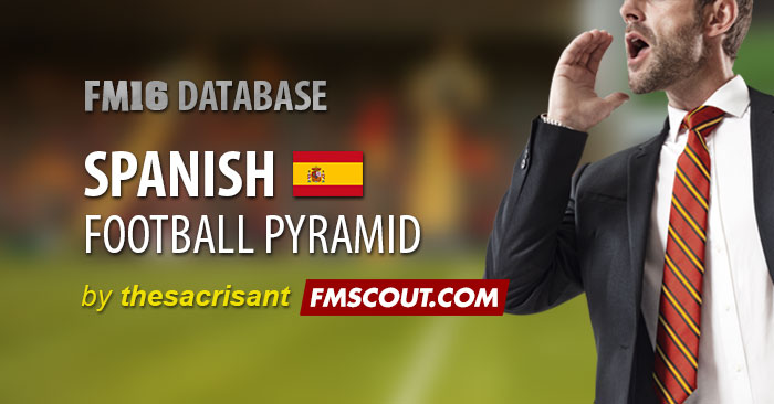 FM 2016 New Leagues - FM16 Database: Spain Level 9