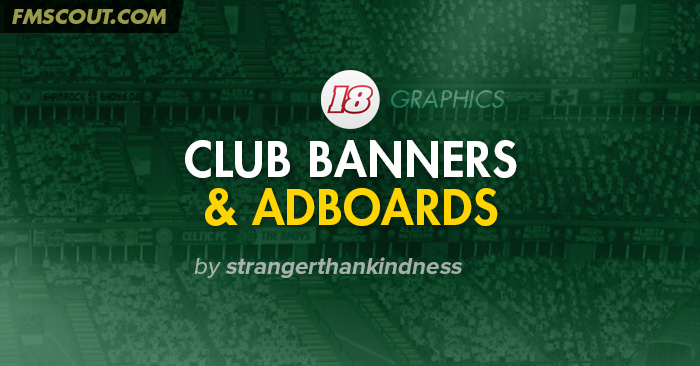 Club Banners Adboards For Fm18 Fm Scout Club Banners Adboards For Fm18 Fm Scout