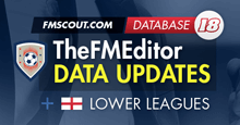 TheFMEditor Football Manager 18 Update. FINAL PART!
