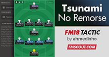 FM18 Tactic: Tsunami 4-1-4-1 No Remorse!
