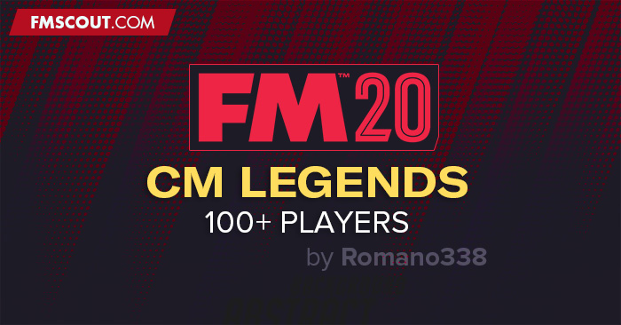 FM 2020 Fantasy Scenarios - Championship Manager Legends for FM20