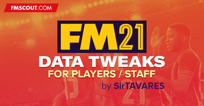 fm21-data-tweaks-by-sirtavares