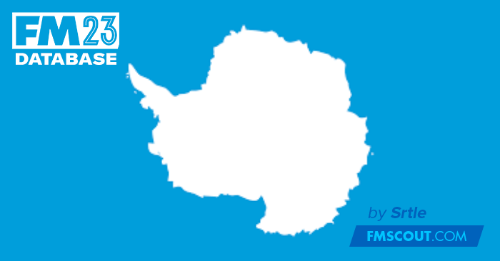 FM 2023 Fantasy Scenarios - Antarctica Fictional Nation - Antártida País Fictício