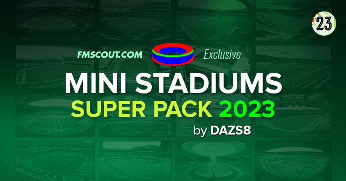 FM 2023 Misc Graphics - Mini Stadiums Superpack 2023