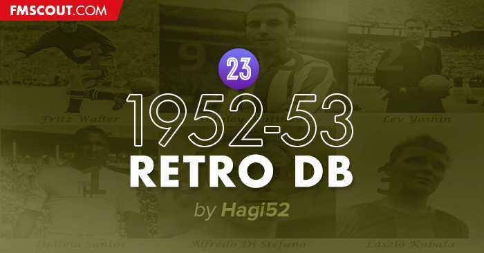 FM 2023 Fantasy Scenarios - 1952-53 Retro Database for FM23