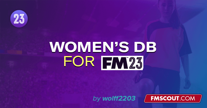 FM 2023 Fantasy Scenarios - Women's Football Database for FM23