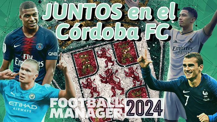 FM 2024 Fantasy Scenarios - Haaland, Mbappé, Bellingham, Griezmann together at CórdobaFC
