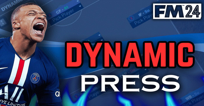 Football Manager 2024 Tactics - Dynamic 4-2-3-1 PRESS