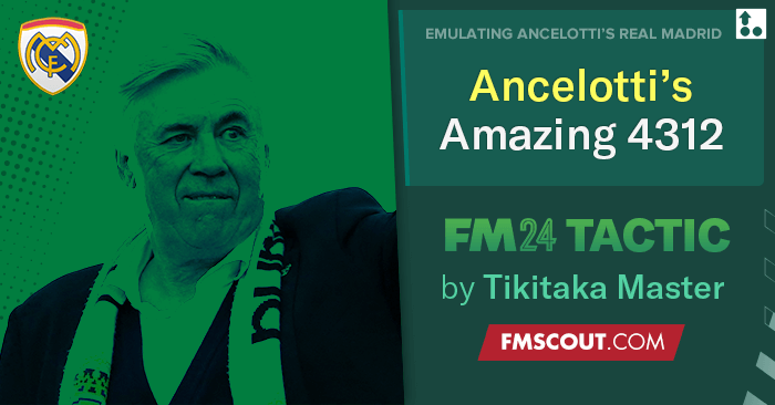 Football Manager 2024 Tactics - AMAZING Ancelotti's 4-3-1-2 // 4 Trophies Won, 172 Goals