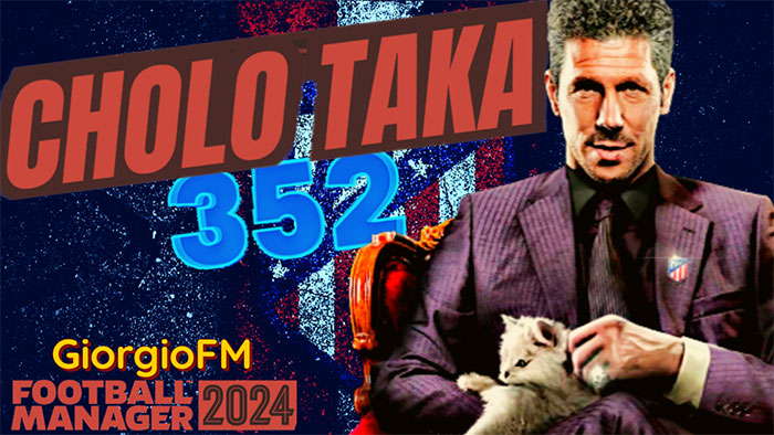 Football Manager 2024 Tactics - Cholo Taka 3-5-2
