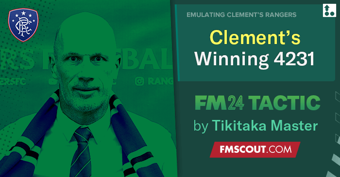 Football Manager 2024 Tactics - Clement's 4-2-3-1 Rangers // WON ALL GAMES