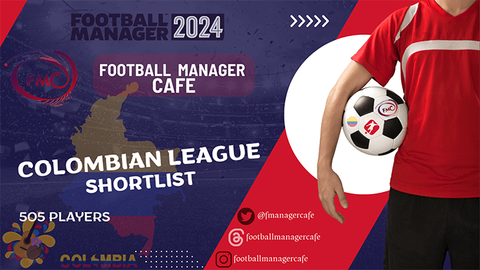 Football Manager 2024 Shortlists - FM24 Colombian League Shortlist by FootballManagerCafe