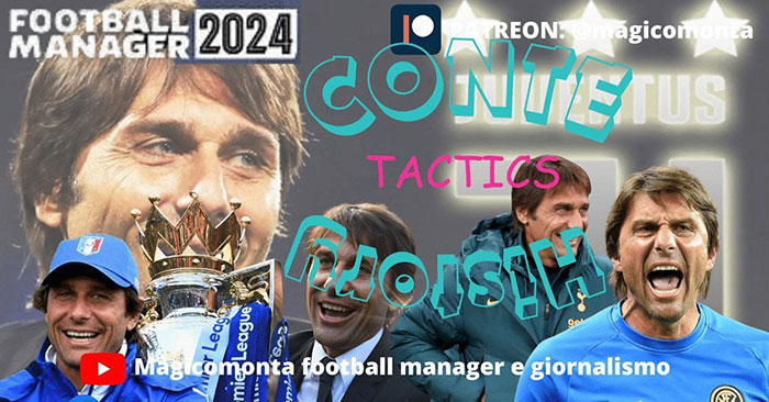 Football Manager 2024 Tactics - Conte History Tactics