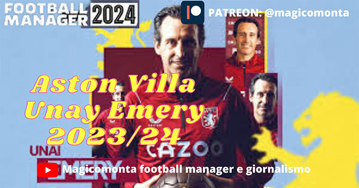 Football Manager 2024 Tactics - 4-4-2 Unai Emery's Aston Villa 2023/24