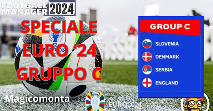 Football Manager 2024 Tactics - Euro'24 Group C: England, Denmark, Slovenia
