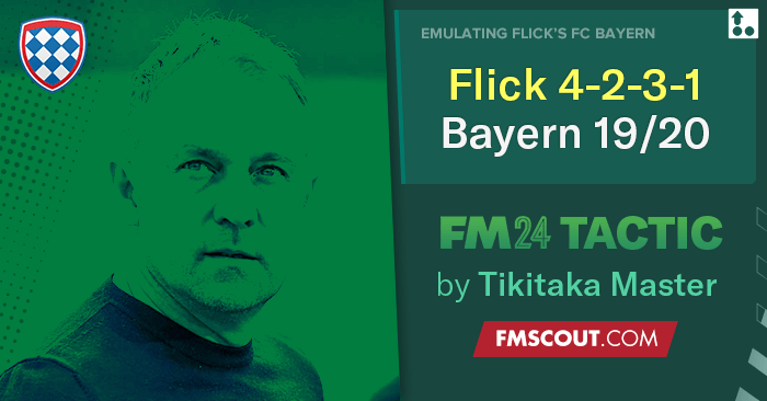 Football Manager 2024 Tactics - FLICK Bayern Munich 2019/20 // TREBLE WINNING 4-2-3-1