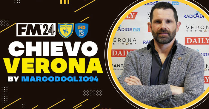 FM 2024 Fantasy Scenarios - FM24 Chievo Verona Is Back In Serie D