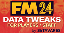 FM24 Data Tweaks [v1.2 | v1.7] (update 2nd December 2023)