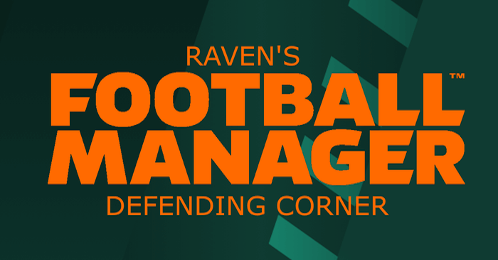 Football Manager 2024 Set Piece Routines - Raven's FM24 Defending Corner