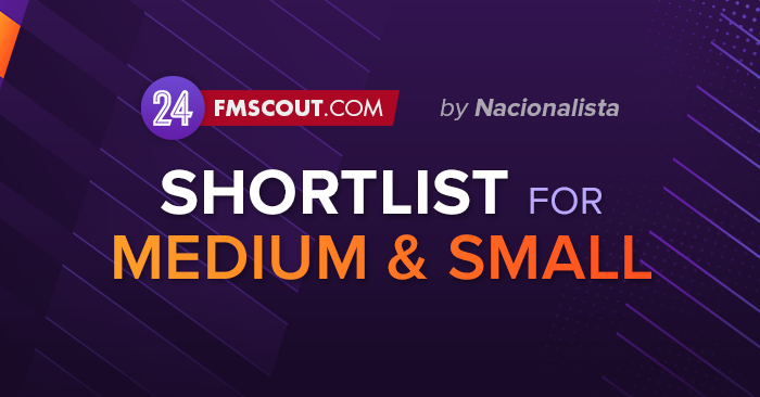Football Manager 2024 Shortlists - FM24 Shortlist for Medium and Small Teams