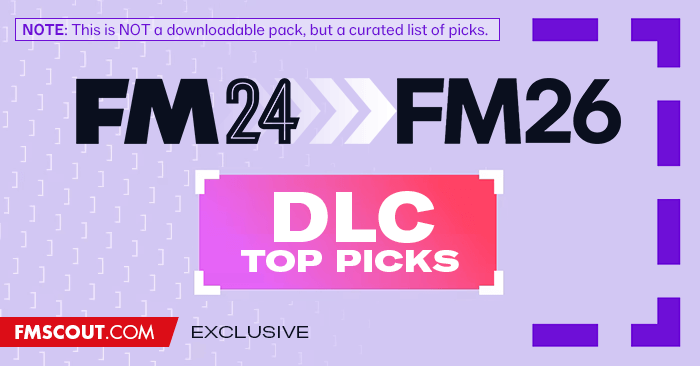 Football Manager 2024 Data Updates - FM24 to FM26 DLC (Picks)