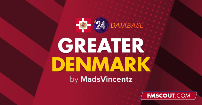 FM 2024 Fantasy Scenarios - Greater Denmark - FM24 Total League Overhaul