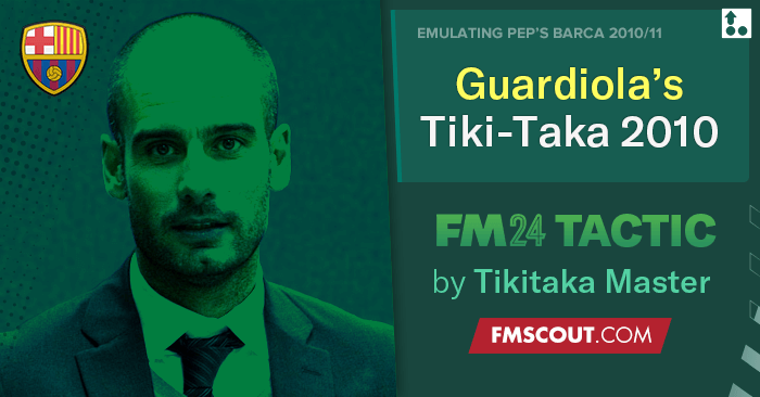 Football Manager 2024 Tactics - Guardiola's Barcelona 2010-11 // DOMINATE The Game