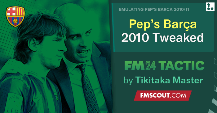 Football Manager 2024 Tactics - Pep's AMAZING Possession // Barça 2010-11 Tweaked