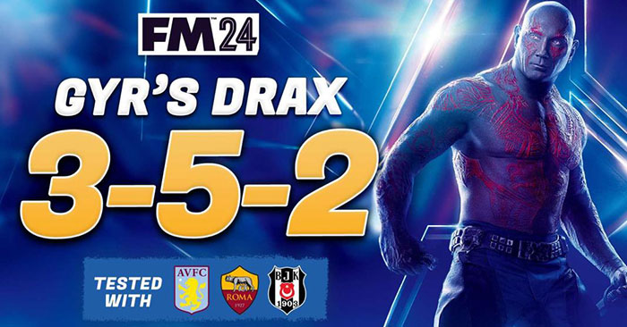 Football Manager 2024 Tactics - GYR's 352 DRAX The Destroyer