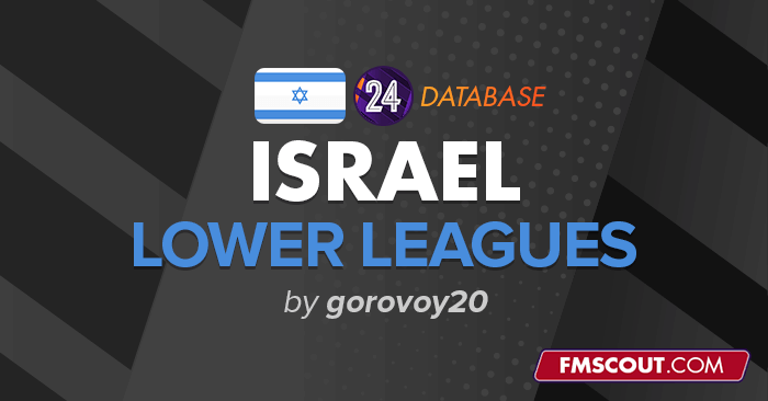 Football Manager 2024 League Updates - Israel Lower Leagues for FM24
