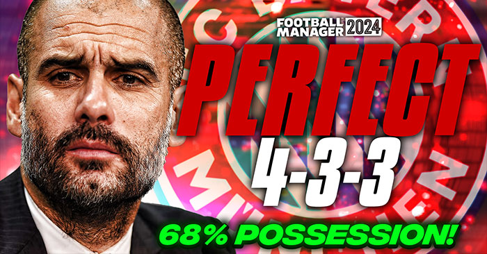 Football Manager 2024 Tactics - Pep's PERFECT 4-3-3 / 2014 Bayern (68% Poss)