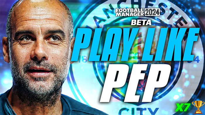 Football Manager 2024 Tactics - Play Like Pep | JD's PERFECT 4-3-3