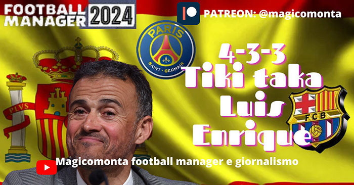 Football Manager 2024 Tactics - 4-3-3 Luis Enrique's Tiki Taka