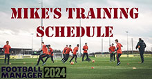 Mike's Best FM24 Training Schedules