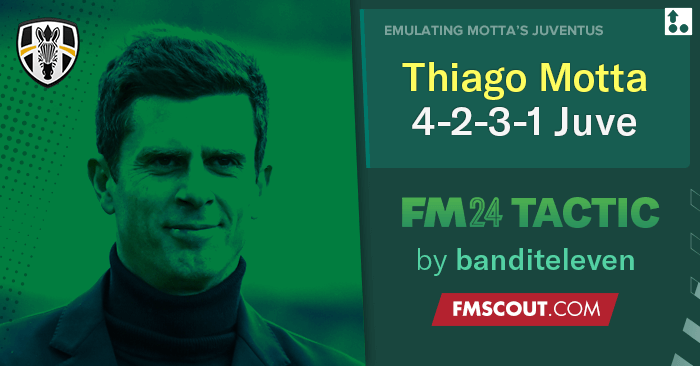Football Manager 2024 Tactics - MFG Motta's 4-2-3-1 Juventus