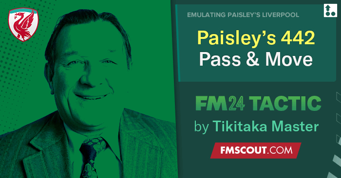 Football Manager 2024 Tactics - Paisley's 4-4-2 Liverpool // PASS & MOVE
