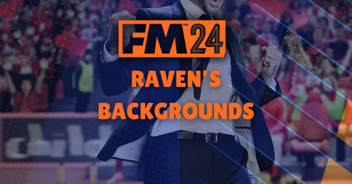 FM 2024 Misc Graphics - Raven's Backgrounds 2024
