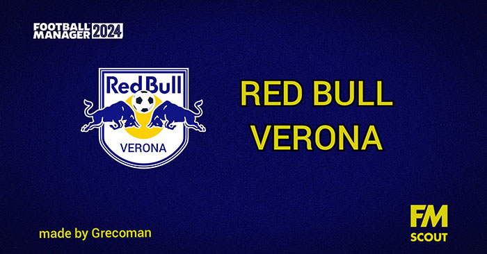 FM 2024 Fantasy Scenarios - Red Bull Verona // FM24 Custom Club