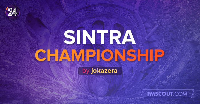 FM 2024 Fantasy Scenarios - FM24 Sintra Championship (Portugal)