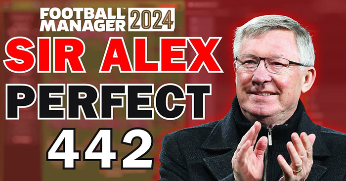 Football Manager 2024 Tactics - PERFECT Alex Ferguson's 4-4-2