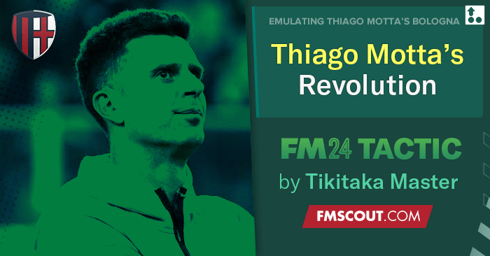 Football Manager 2024 Tactics - Thiago Motta's 4-3-3 Bologna // ROAMING REVOLUTION