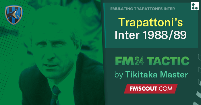 Football Manager 2024 Tactics - Trapattoni's Amazing Inter 1988/89 // TREBLE WINNING 4-3-3
