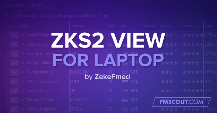 Football Manager 2024 Views & Filters - ZKS2 Squad View - Perfect for Laptop