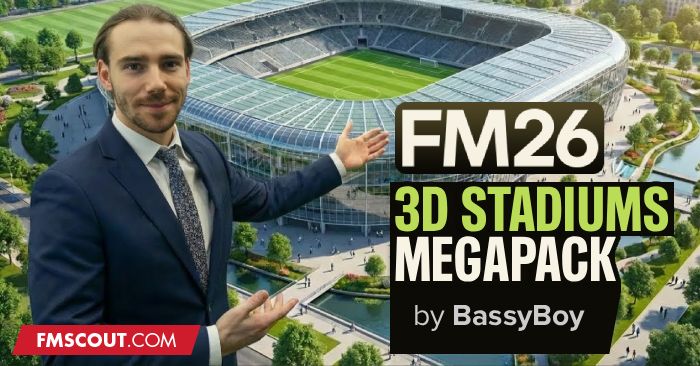 FM 2026 Misc Graphics - 3D Stadium Megapack for FM26 (v1.1.4)