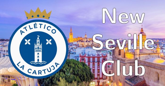 FM 2026 Fantasy Scenarios - [FM26] Atlético La Cartuja - The new club in Spain