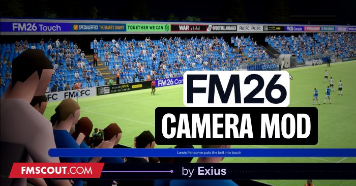 Football Manager 2026 Mods - FM26 Camera Mod by Exius
