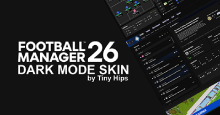 FM26 Dark Mode Skin by Tiny Hips (12/11/2025) [Win + Mac]