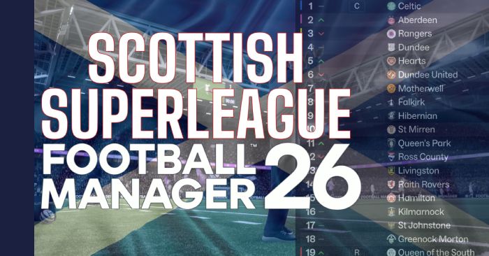 Football Manager 2026 League Updates - FM26 Scottish SuperLeague v3.1