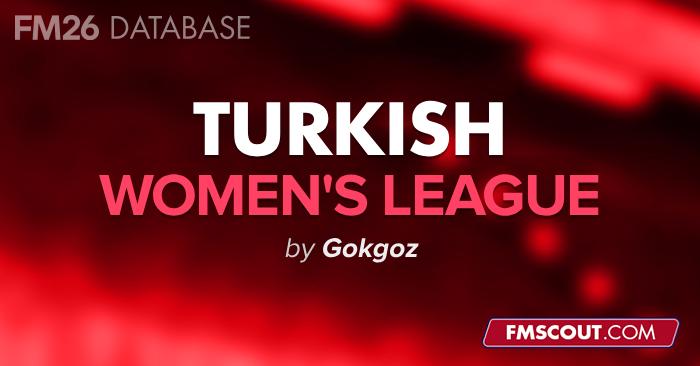 Football Manager 2026 League Updates - [FM26] Türkiye Women's Süper League and First Division